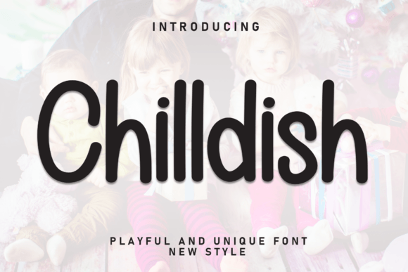 Chilldish: The Handwritten Display Font for Sweet Brand Campaigns
