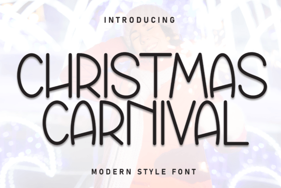 Christmas Carnival: The Playful Display Font for Holiday Crafts