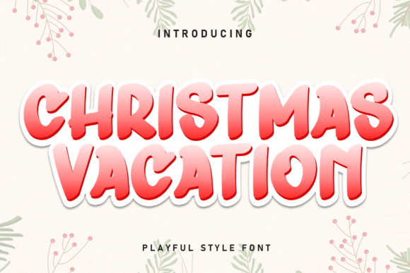 Christmas Vacation: The Festive Typeface for Holiday Branding