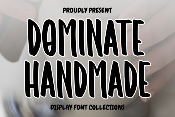 Dominate Handmade: A Festive Display Typeface for Digital Brands