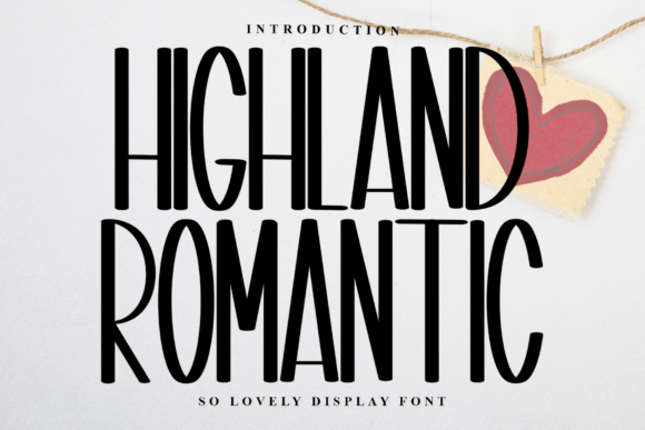 Highland Romantic: A Timeless Typeface for Elegant Branding