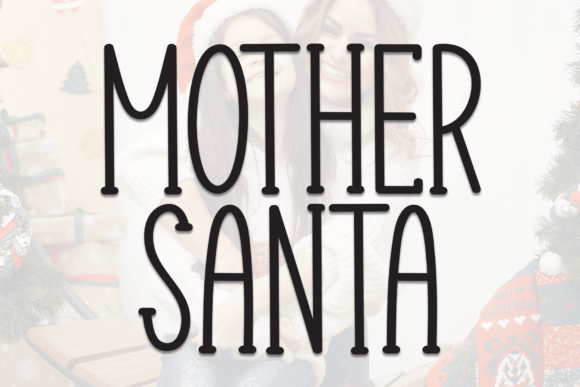 Mother Santa: The Delicate Display Font for Festive Campaigns